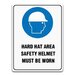 HARD HAT SIGNS for AREA SAFETY HELMET MUST BE WORN